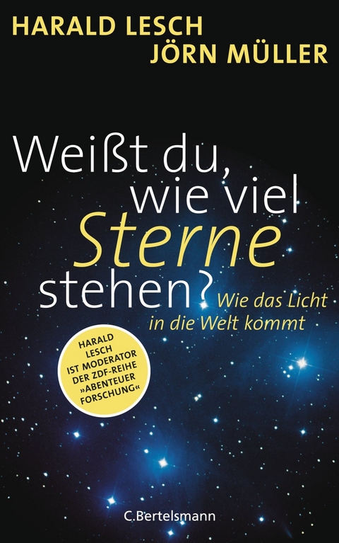 Weißt du, wie viel Sterne stehen? - Harald Lesch, Jörn Müller