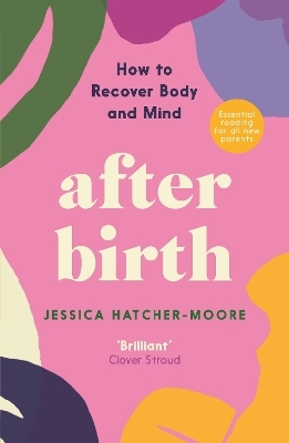 After Birth - Jessica Hatcher-Moore