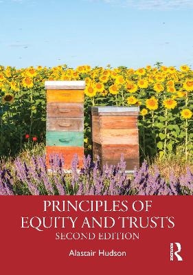 Principles of Equity and Trusts - Alastair Hudson