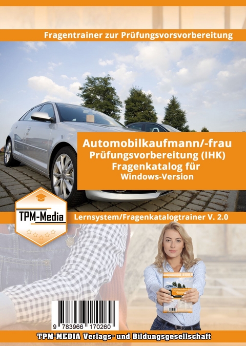 Automobilkaufmann (m/w/d) IHK Fragenkatalogtrainer für Windows - Thomas Mueller