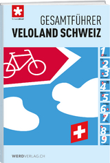 Gesamtführer Veloland Schweiz -  SchweizMobil