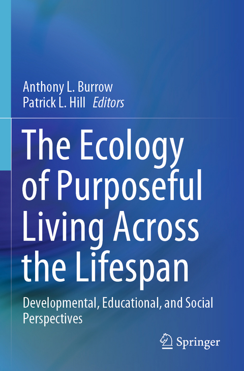 The Ecology of Purposeful Living Across the Lifespan - 