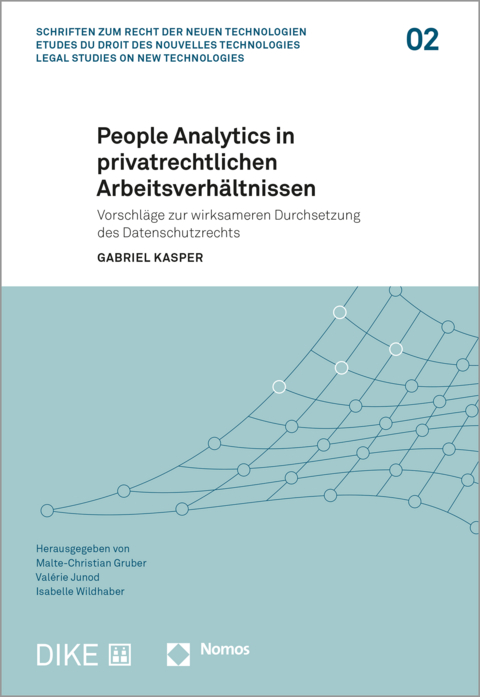 People Analytics in privatrechtlichen Arbeitsverhältnissen - Gabriel Kasper