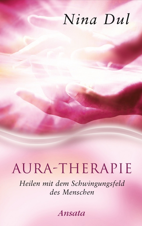 Aura-Therapie - Nina Dul