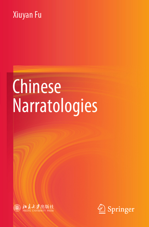 Chinese Narratologies - Xiuyan Fu