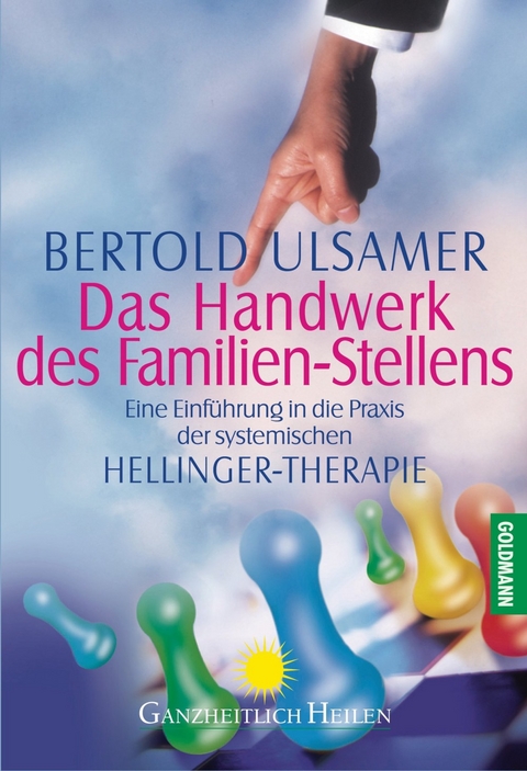 Das Handwerk des Familien-Stellens - Bertold Ulsamer