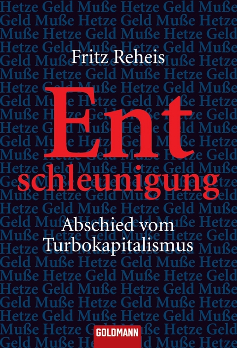 Entschleunigung -  Fritz Reheis