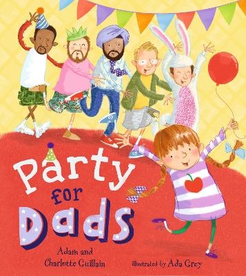 Party for Dads - Adam Guillain, Charlotte Guillain