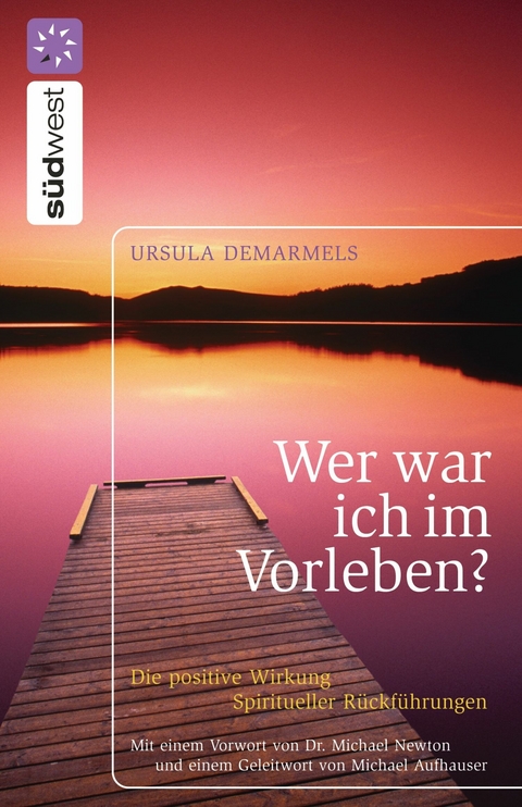 Wer war ich im Vorleben? -  Ursula Demarmels