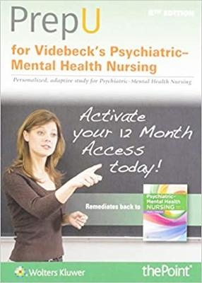 PrepU for Videbeck's Psychiatric Mental Health Nursing - Sheila L. Videbeck