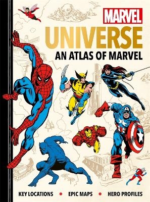 Marvel Universe: An Atlas of Marvel - Ned Hartley