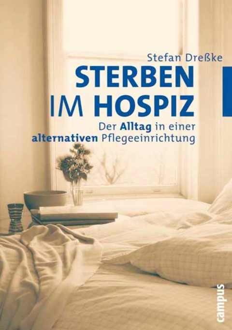 Sterben im Hospiz -  Stefan Dreßke