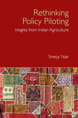 Rethinking Policy Piloting - Sreeja Nair