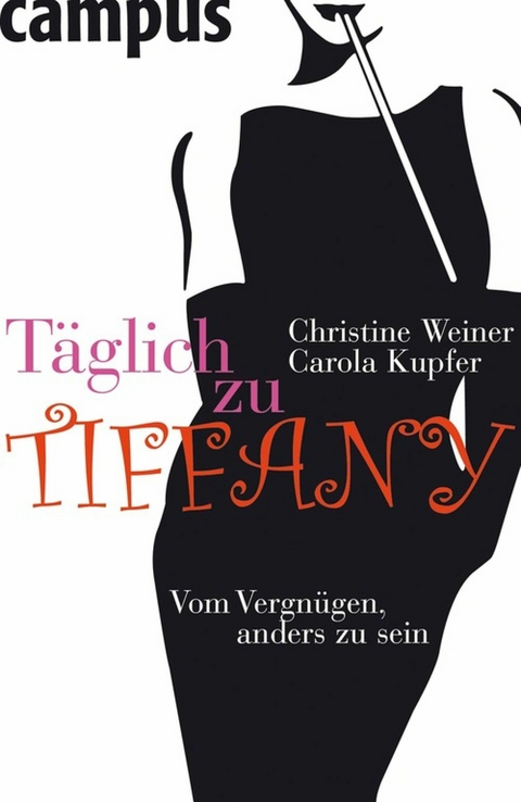 Täglich zu Tiffany -  Christine Weiner,  Carola Kupfer