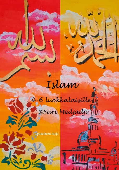 Islam 4-6 luokkalaisille - Sari Medjadji