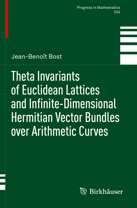 Theta Invariants of Euclidean Lattices and Infinite-Dimensional Hermitian Vector Bundles over Arithmetic Curves - Jean-Benoît Bost