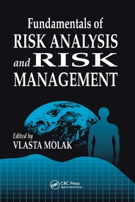 Fundamentals of Risk Analysis and Risk Management - 