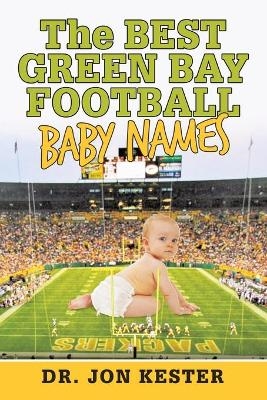 The Best Green Bay Football Baby Names - DR KESTER