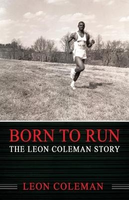 Born to Run - Leon Coleman