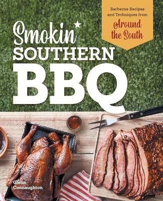 Smokin' Southern BBQ - Glenn Connaughton