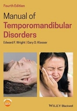 Manual of Temporomandibular Disorders - Wright, Edward F.; Klasser, Gary D.