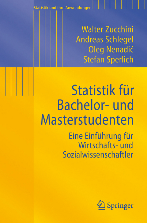 Statistik für Bachelor- und Masterstudenten - Walter Zucchini, Andreas Schlegel, Oleg Nenadic, Stefan Sperlich