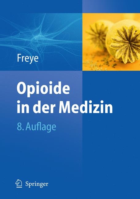 Opioide in der Medizin - Enno Freye