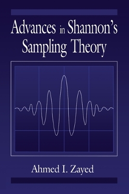 Advances in Shannon's Sampling Theory - AhmedI. Zayed