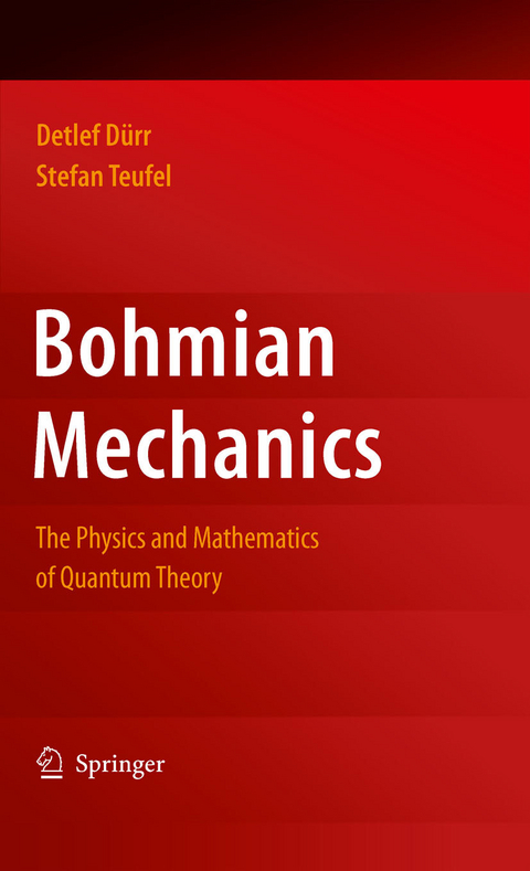 Bohmian Mechanics - Detlef Dürr, Stefan Teufel