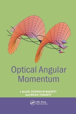 Optical Angular Momentum - L. ALLEN, Stephen M. Barnett, Miles J. Padgett