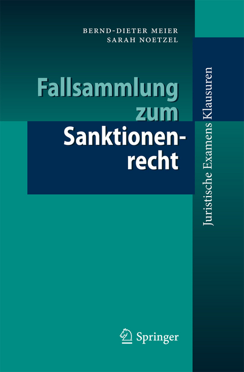 Fallsammlung zum Sanktionenrecht - Bernd-Dieter Meier, Sarah Noetzel