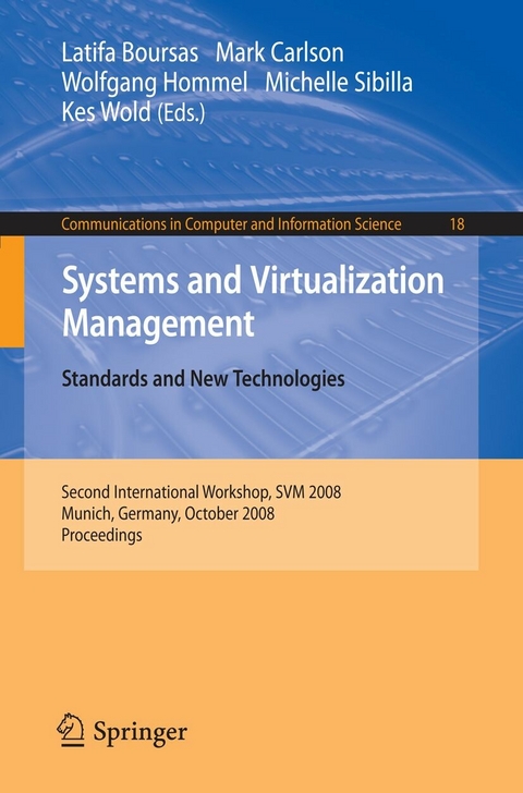 Systems and Virtualization Management -  Latifa Boursas,  Mark Carlson,  Wolfgang Hommel,  Michelle Sibilla,  Kes Wold