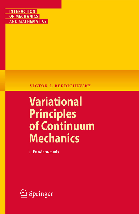 Variational Principles of Continuum Mechanics - Victor Berdichevsky