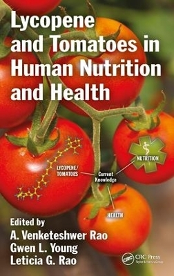 Lycopene and Tomatoes in Human Nutrition and Health - 