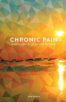 Chronic Pain - Rob Prince