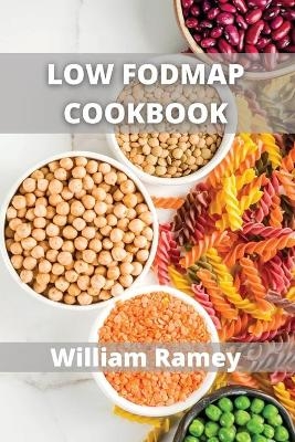 Low Fodmap Cookbook - William Ramey