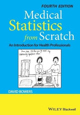 Medical Statistics from Scratch - David Bowers