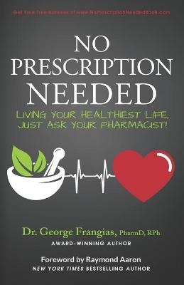 No Prescription Needed - George Frangias Pharmd