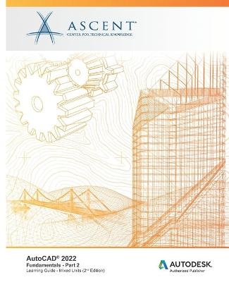 AutoCAD 2022 -  Ascent - Center for Technical Knowledge