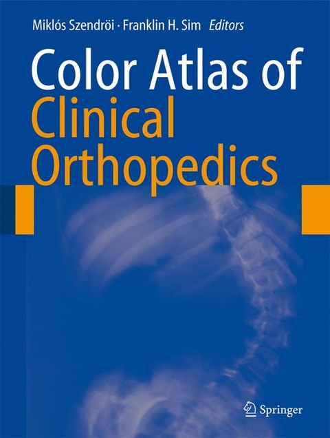 Color Atlas of Clinical Orthopedics - 