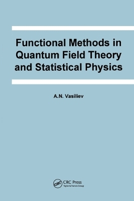 Functional Methods in Quantum Field Theory and Statistical Physics - A.N. Vasiliev