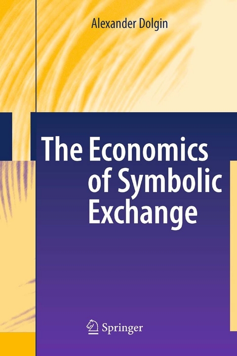 The Economics of Symbolic Exchange - Alexander Dolgin