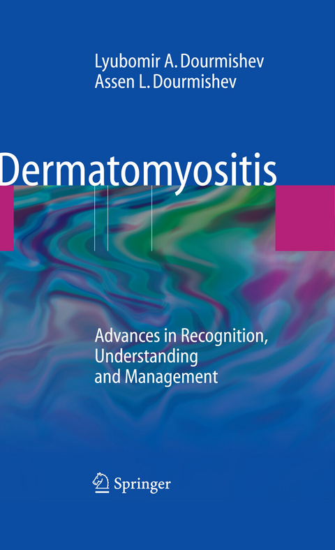 Dermatomyositis - Lyubomir A. Dourmishev, Assen Lyubenov Dourmishev