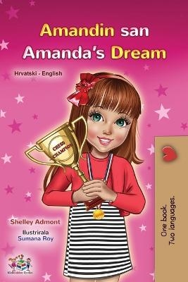 Amanda's Dream (Croatian English Bilingual Book for Kids) - Shelley Admont, KidKiddos Books