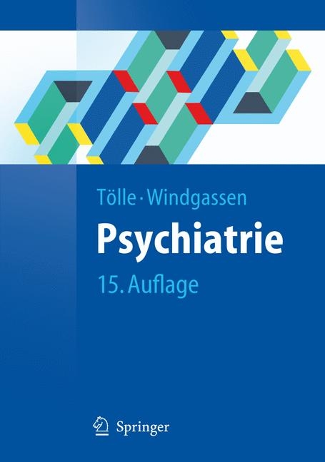 Psychiatrie - Rainer Tölle, Klaus Windgassen