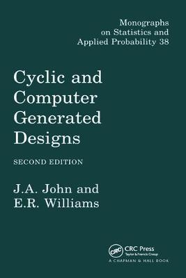 Cyclic and Computer Generated Designs - J.A. John, E.R. Williams