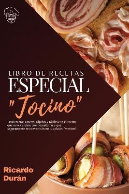 Libro de recetas, Especial "Tocino" - Ricardo Durán