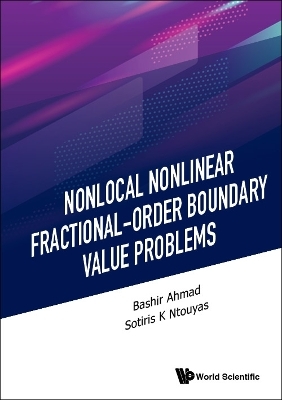 Nonlocal Nonlinear Fractional-order Boundary Value Problems - Bashir Ahmad, Sotiris K. Ntouyas