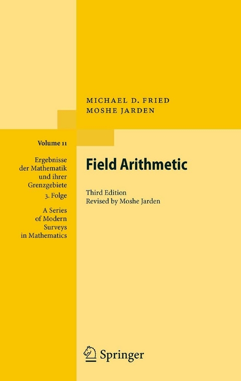 Field Arithmetic - Michael D. Fried, Moshe Jarden