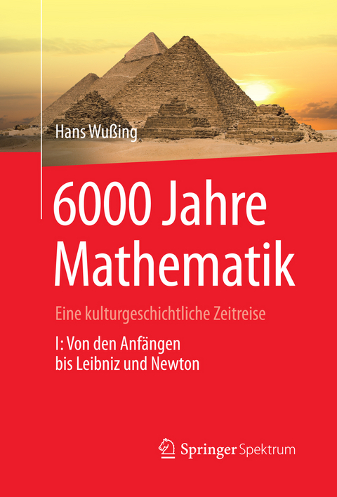 6000 Jahre Mathematik - Hans Wußing